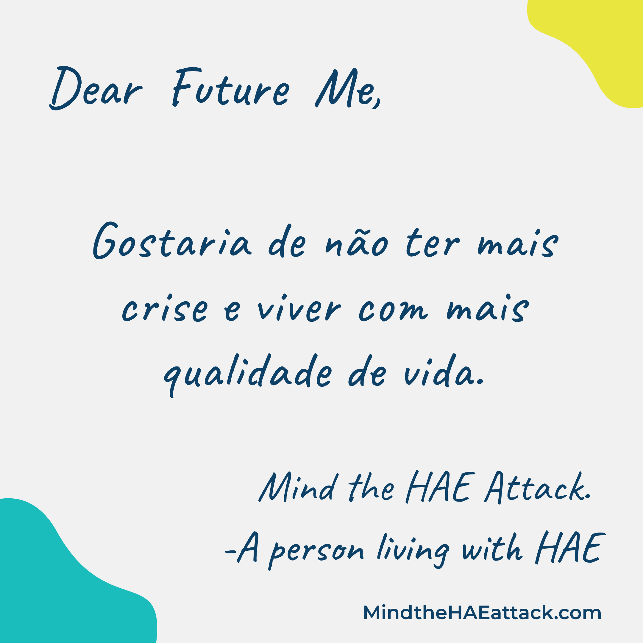 Dear Future Me Mind the HAE Attack Postcard