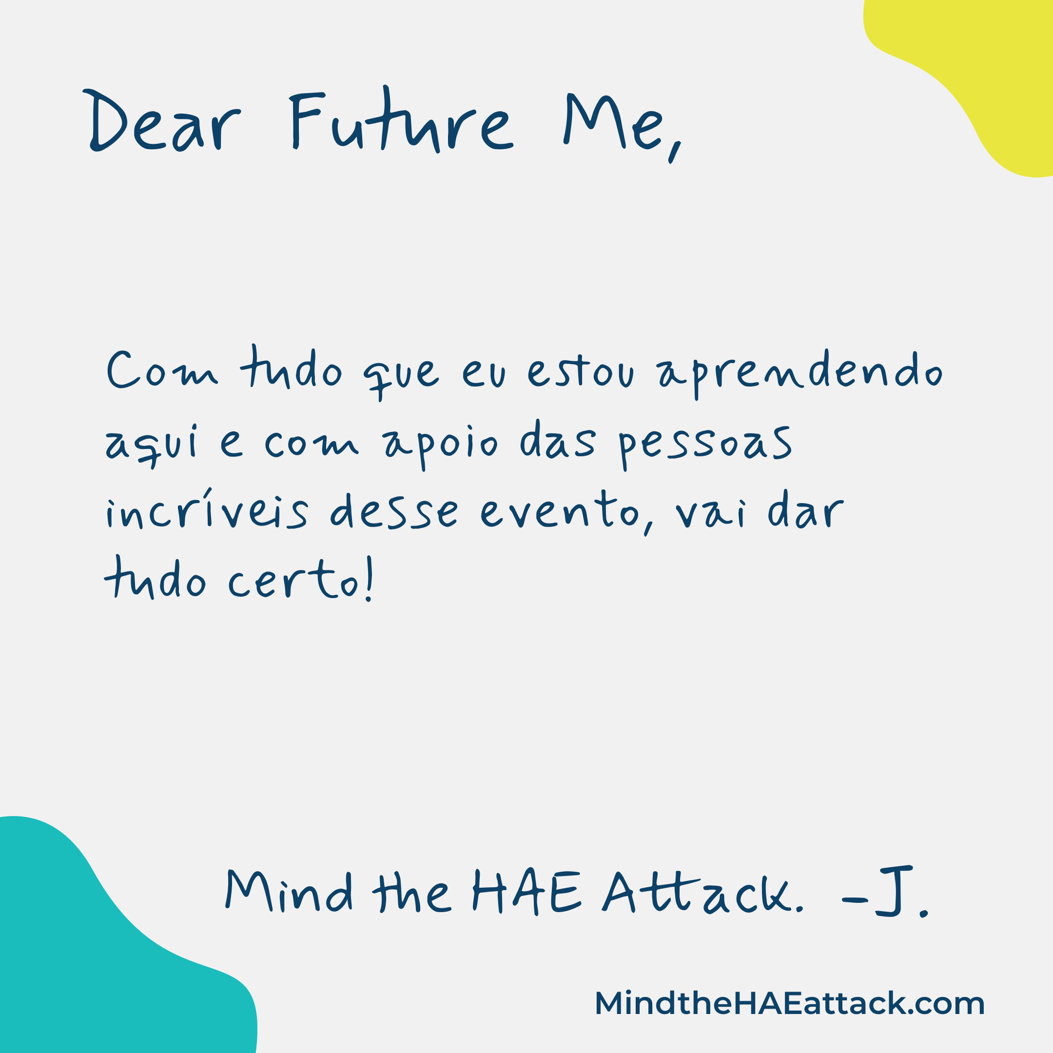 Dear Future Me Mind the HAE Attack Postcard