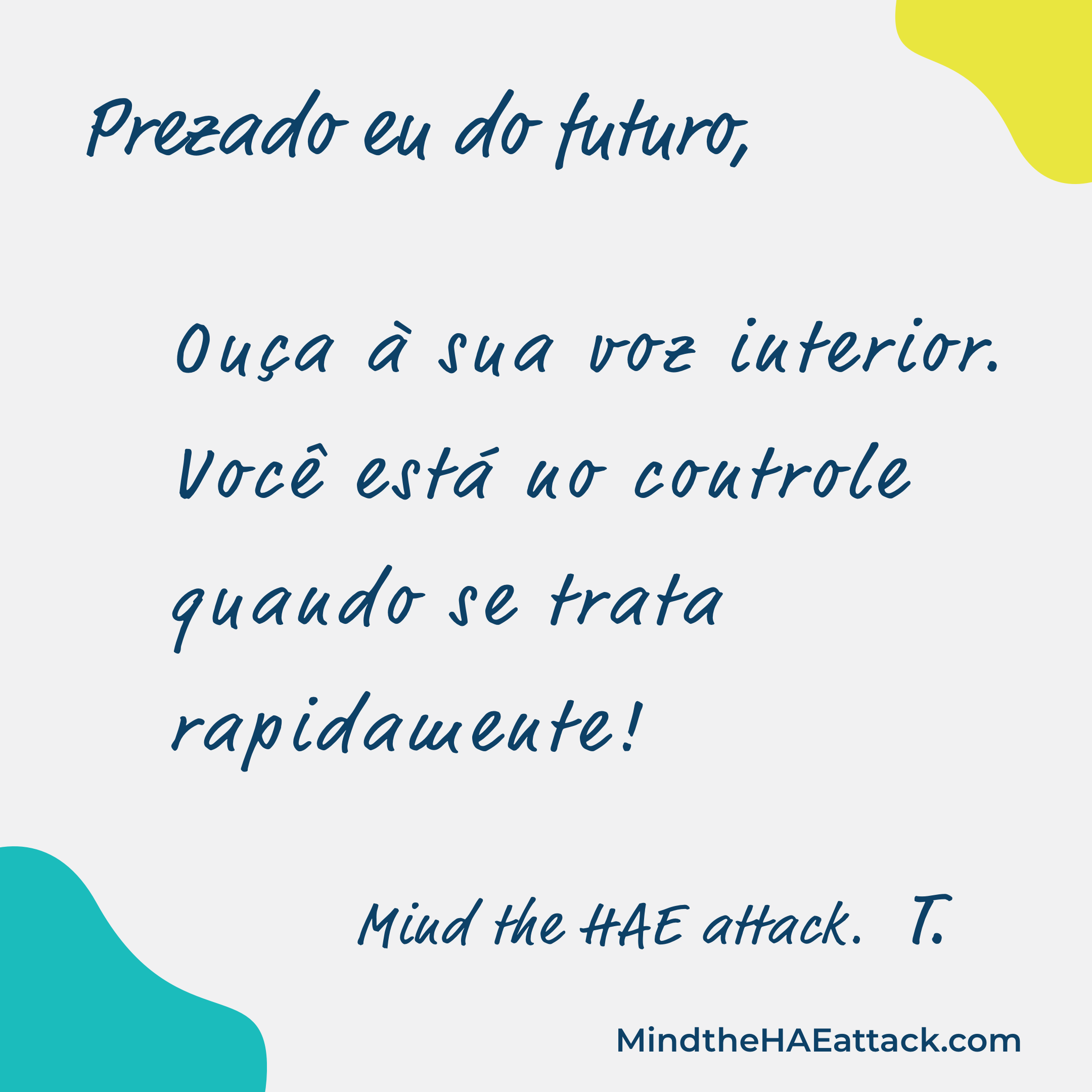Dear Future Me Mind the HAE Attack Postcard